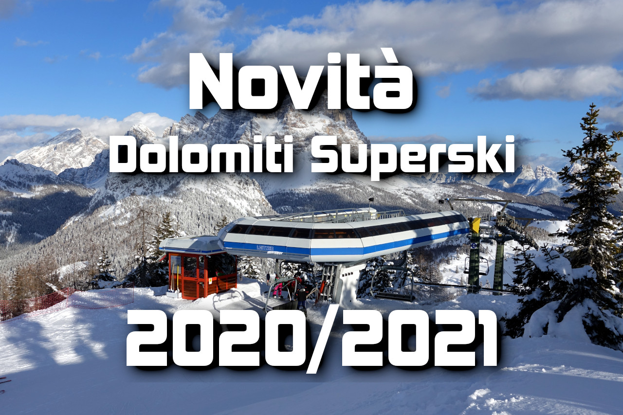 Novita 20 21 Impianti Piste E Infrastrutture Del Dolomiti Superski