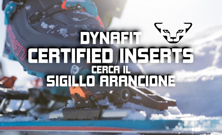 DYNAFIT CERTIFIED INSERTS: cerca il sigillo arancione