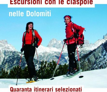 Escursioni con le ciaspole nelle Dolomiti