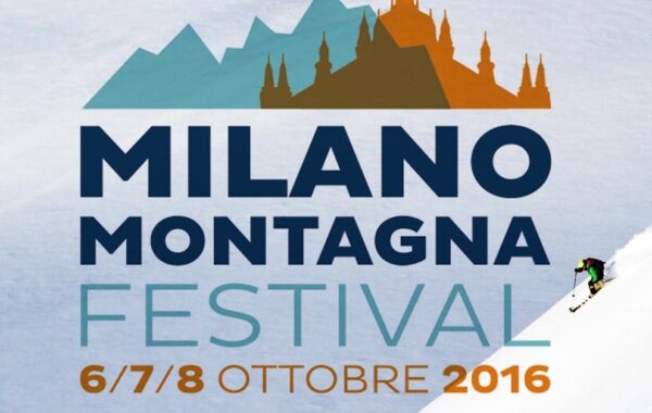 Milano Montagna: dal 6 all’8 ottobre torna a Milano il festival della montagna