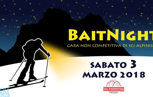 Scialpinismo in notturna: Bait Night a Selva di Cadore 3 marzo 2018