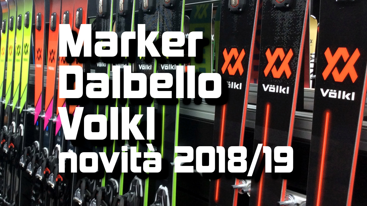 Novità Volkl Dalbello Marker 2018/19
