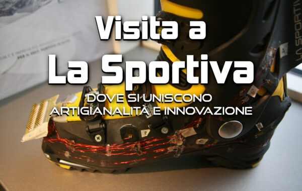 La Sportiva in Val di Fiemme: dove tradizione e innovazione si fondono