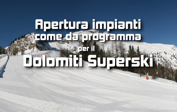 Aperture confermate per il Dolomiti Superski, inverno 2018/19