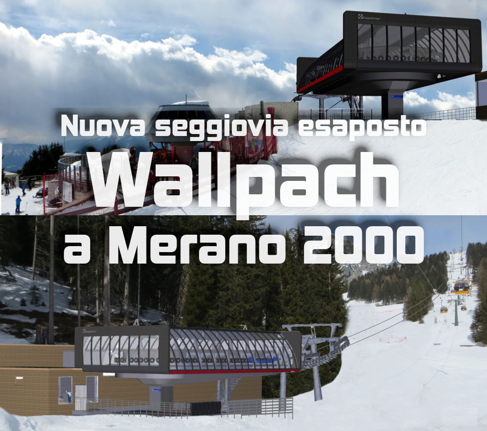 Nuova seggiovia Wallpach di Merano 2000