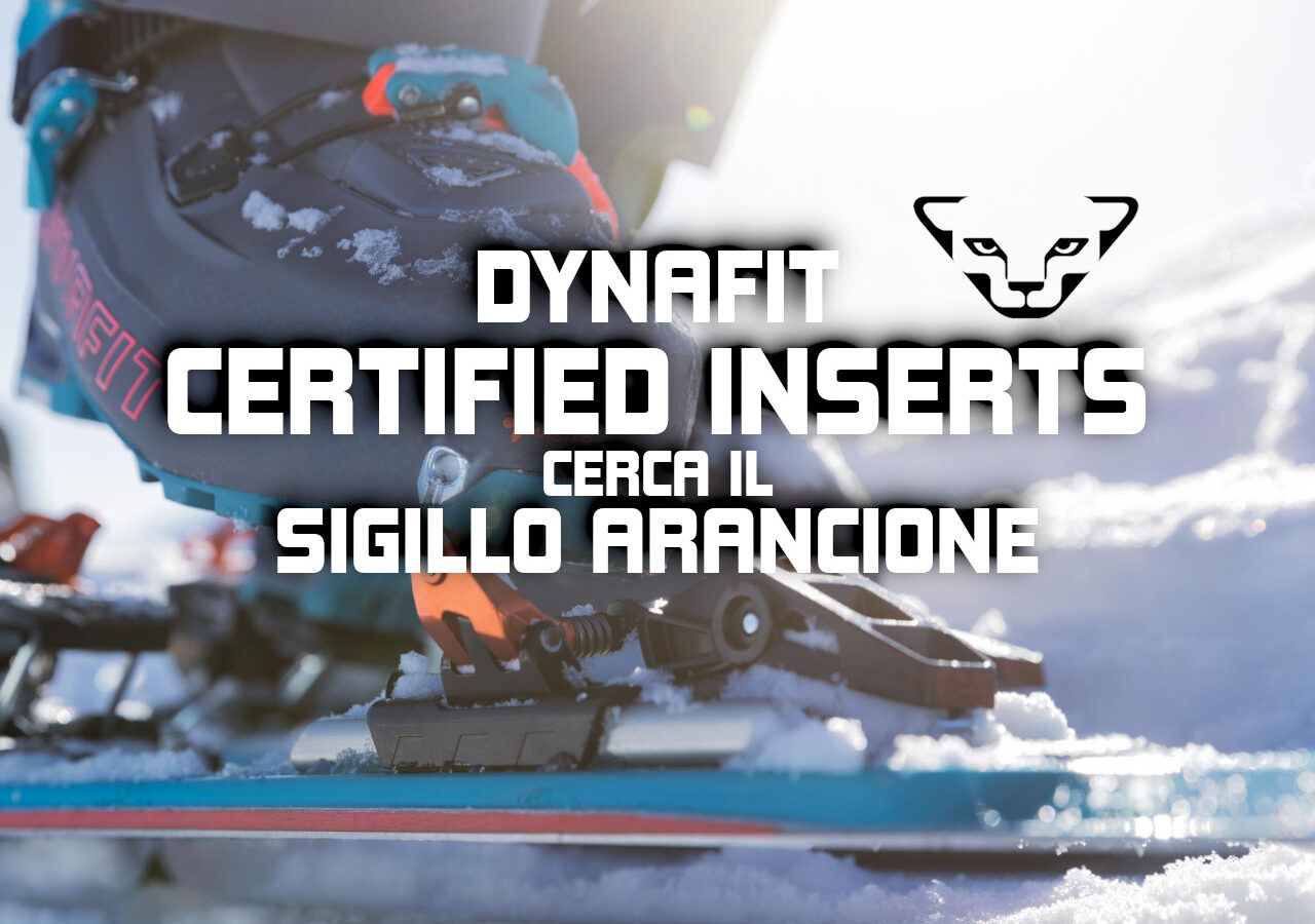 DYNAFIT CERTIFIED INSERTS: cerca il sigillo arancione