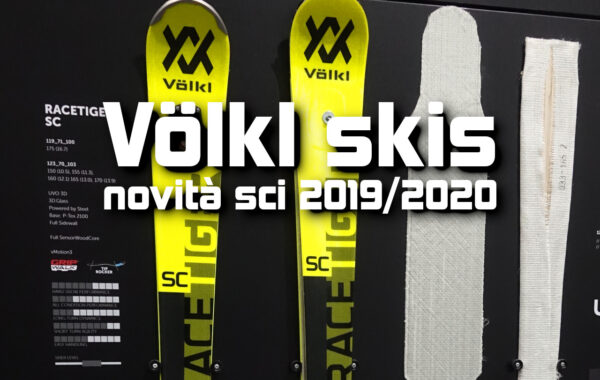 Volkl sci: novità per la stagione invernale 2019/2020