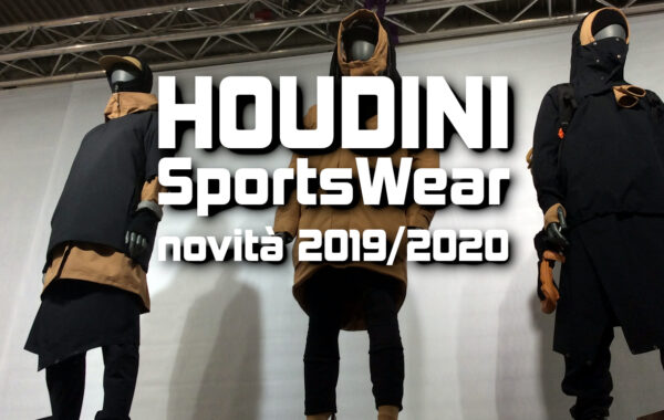 Houdini Sportswear: progetti e novità 2019/2020