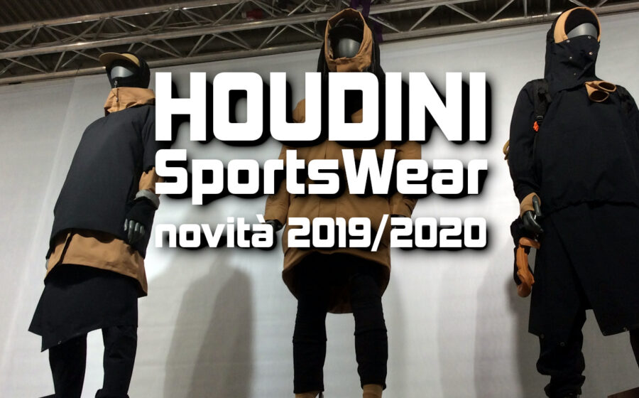 Houdini Sportswear: progetti e novità 2019/2020
