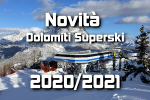 Nuovi impianti del Dolomiti Superski 2020/2021, piste migliorate e investimenti