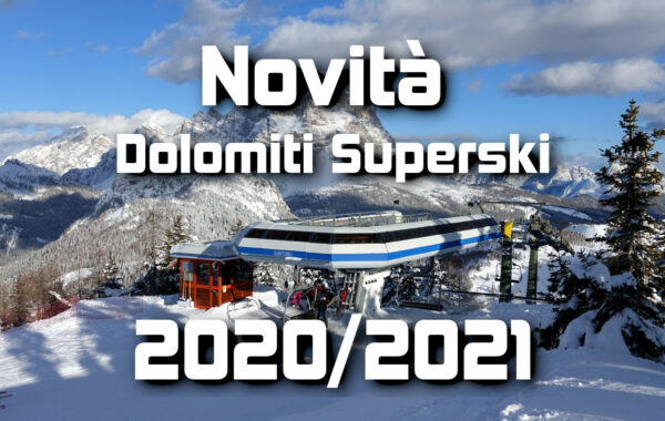 Nuovi impianti del Dolomiti Superski 2020/2021, piste migliorate e investimenti